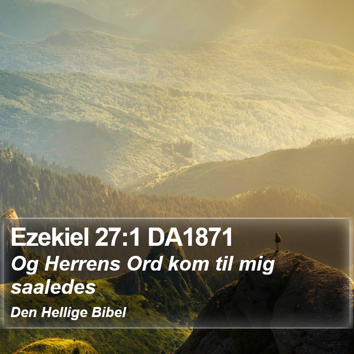 Ezekiel 27:1 DA1871 Bible Study