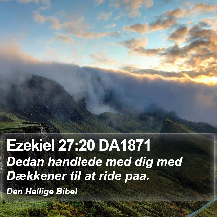 Ezekiel 27:20 DA1871 Bible Study