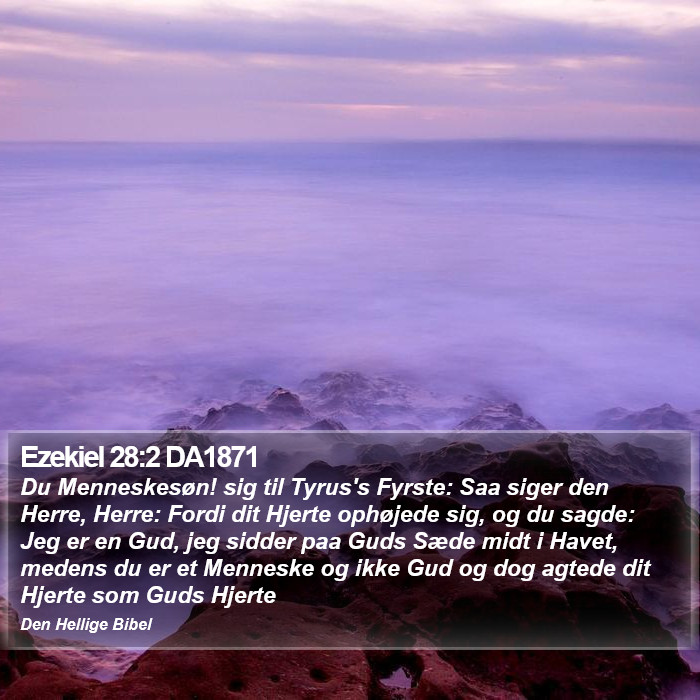 Ezekiel 28:2 DA1871 Bible Study