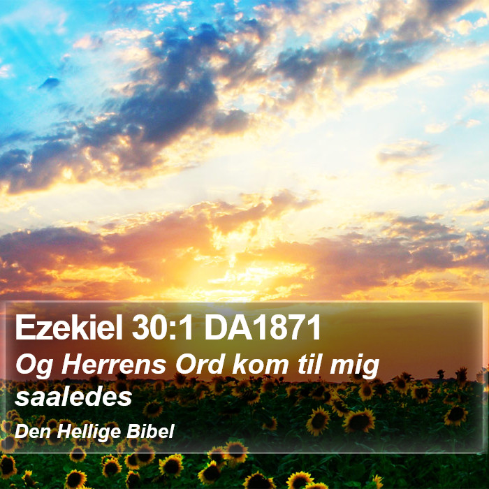 Ezekiel 30:1 DA1871 Bible Study