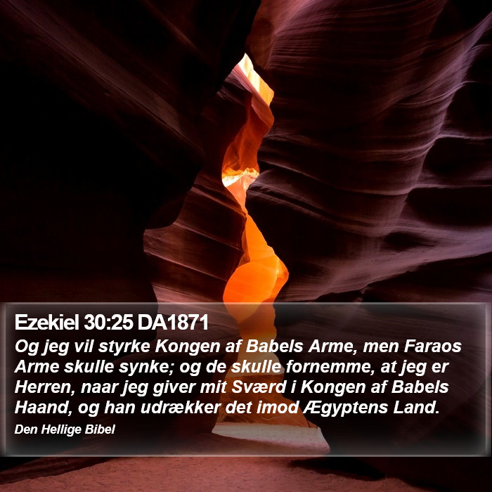 Ezekiel 30:25 DA1871 Bible Study