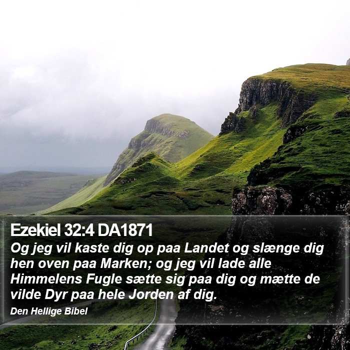 Ezekiel 32:4 DA1871 Bible Study