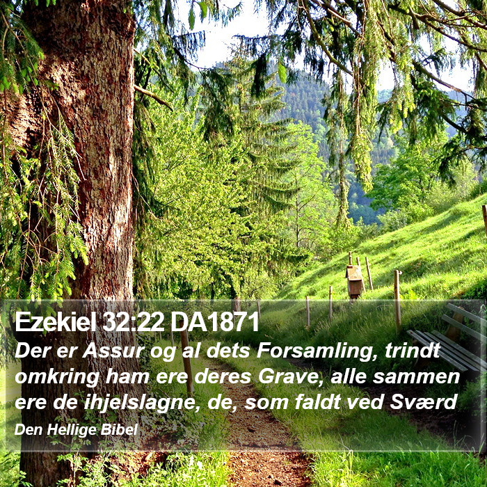 Ezekiel 32:22 DA1871 Bible Study