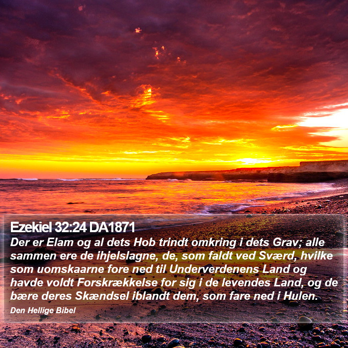 Ezekiel 32:24 DA1871 Bible Study