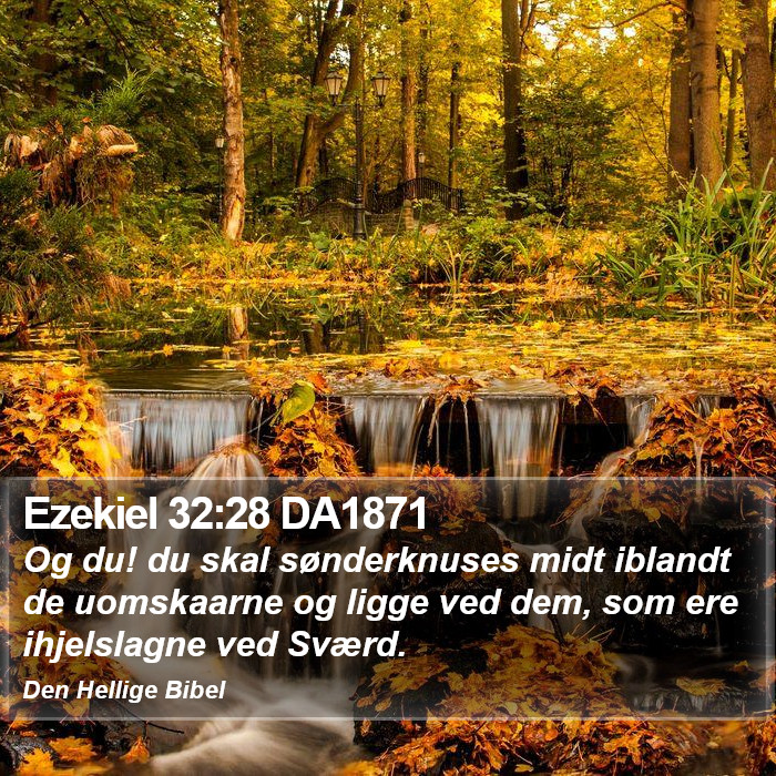 Ezekiel 32:28 DA1871 Bible Study