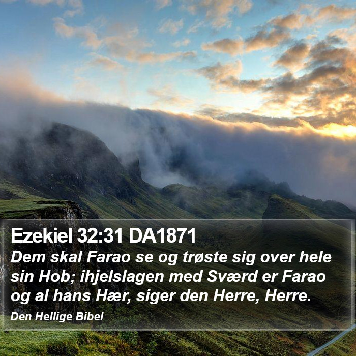 Ezekiel 32:31 DA1871 Bible Study