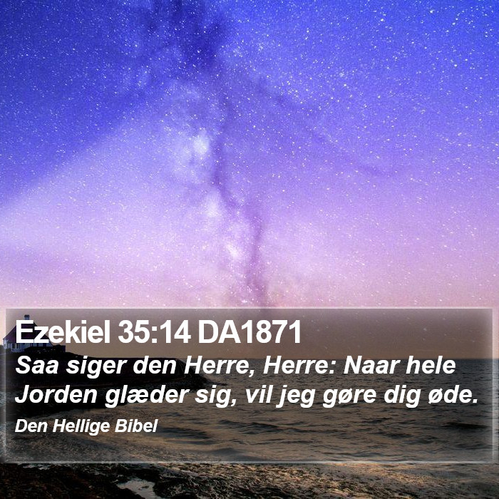 Ezekiel 35:14 DA1871 Bible Study