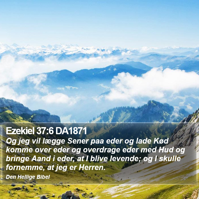 Ezekiel 37:6 DA1871 Bible Study
