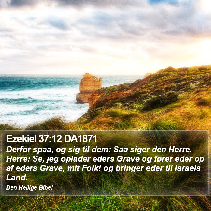Ezekiel 37:12 DA1871 Bible Study
