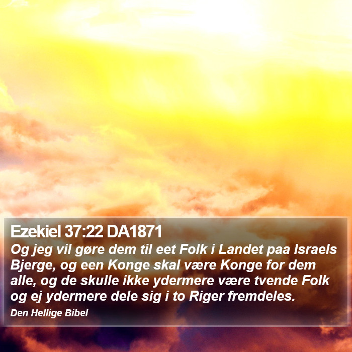 Ezekiel 37:22 DA1871 Bible Study