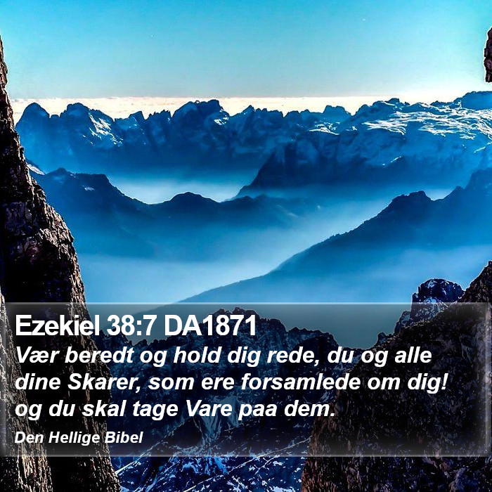 Ezekiel 38:7 DA1871 Bible Study