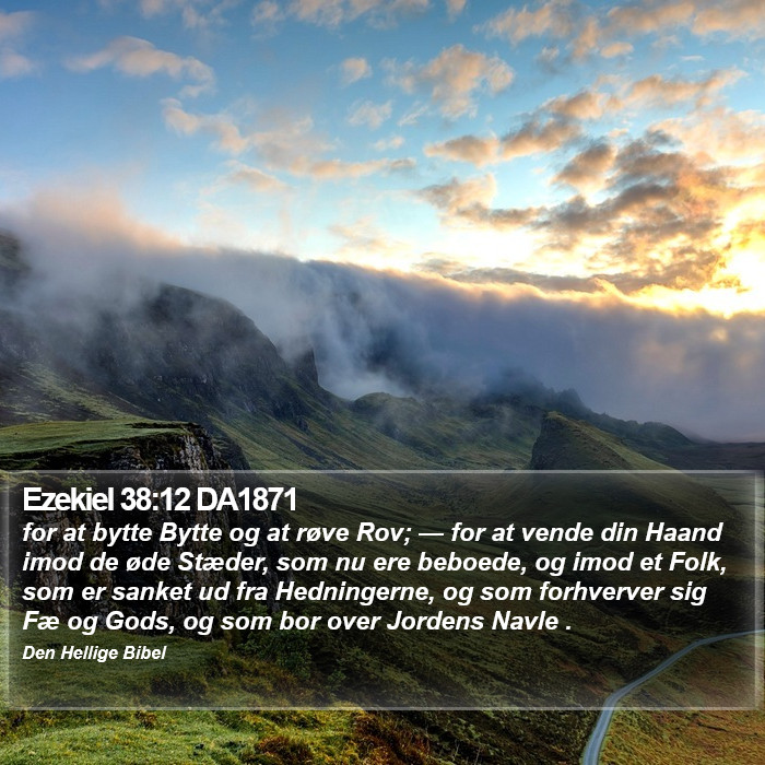 Ezekiel 38:12 DA1871 Bible Study