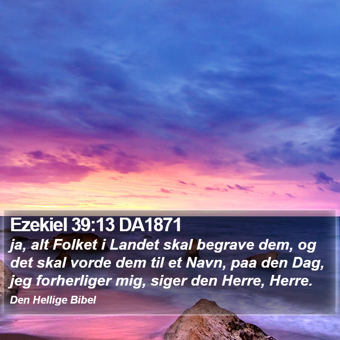 Ezekiel 39:13 DA1871 Bible Study