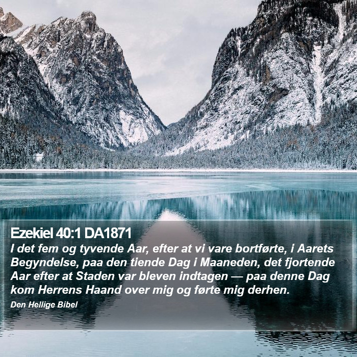 Ezekiel 40:1 DA1871 Bible Study