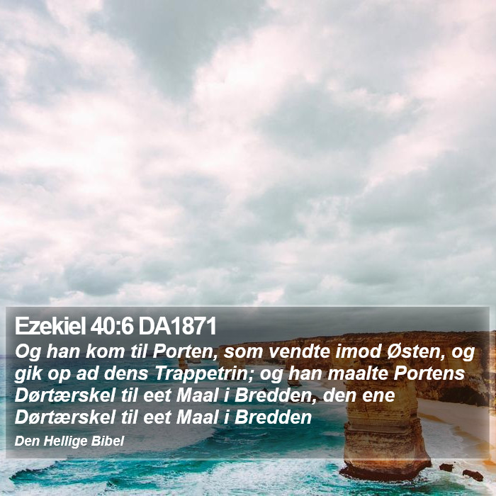 Ezekiel 40:6 DA1871 Bible Study