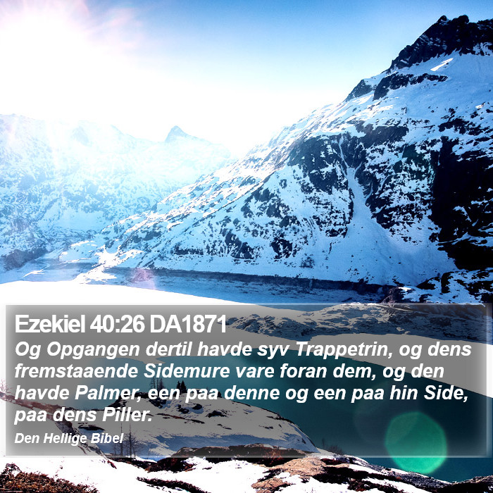 Ezekiel 40:26 DA1871 Bible Study
