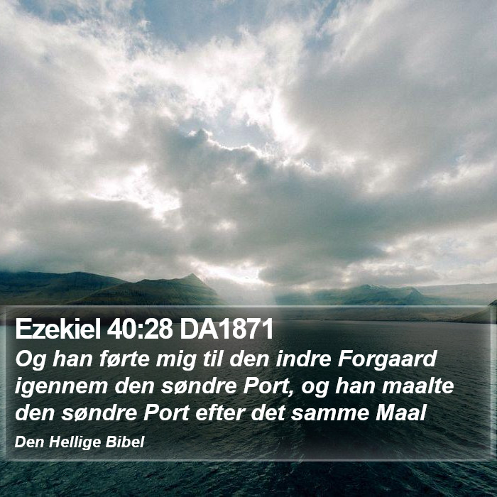 Ezekiel 40:28 DA1871 Bible Study