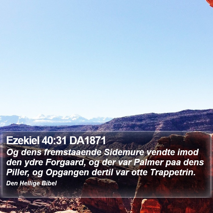 Ezekiel 40:31 DA1871 Bible Study