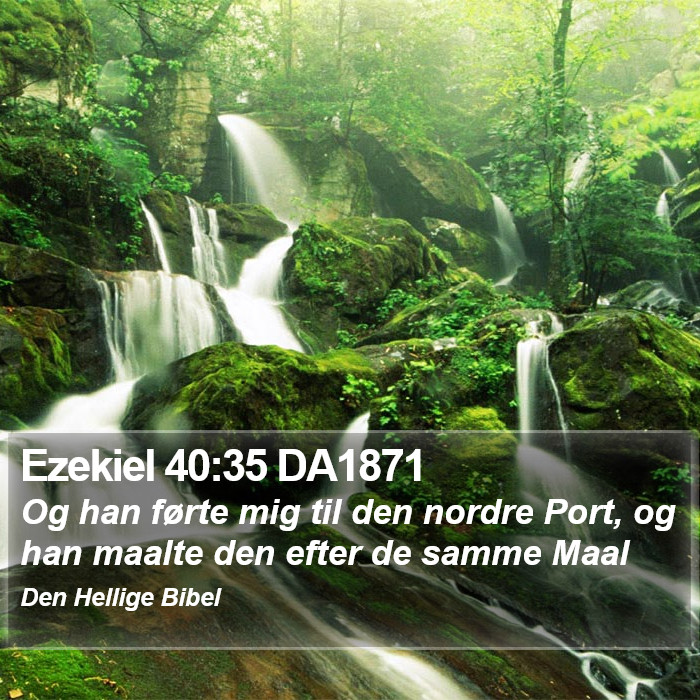 Ezekiel 40:35 DA1871 Bible Study