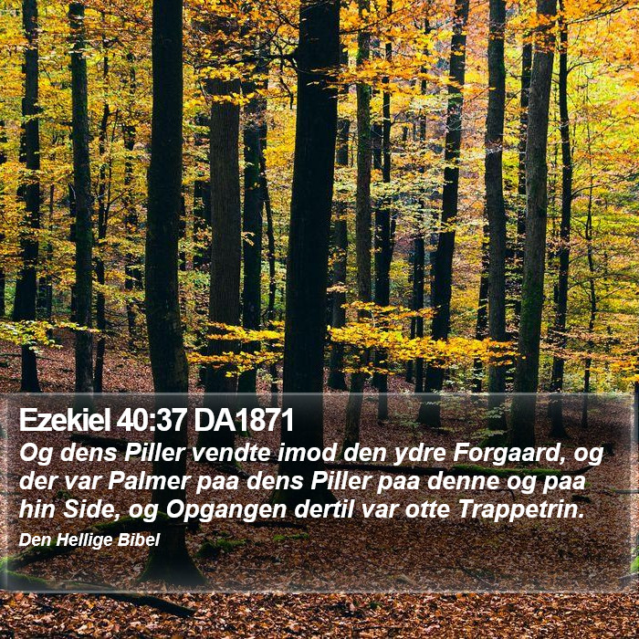 Ezekiel 40:37 DA1871 Bible Study