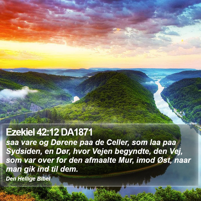 Ezekiel 42:12 DA1871 Bible Study