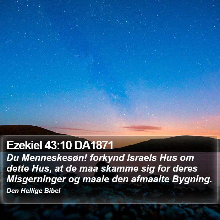 Ezekiel 43:10 DA1871 Bible Study