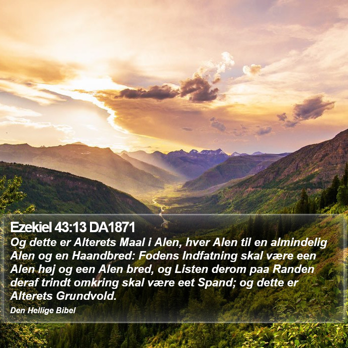 Ezekiel 43:13 DA1871 Bible Study