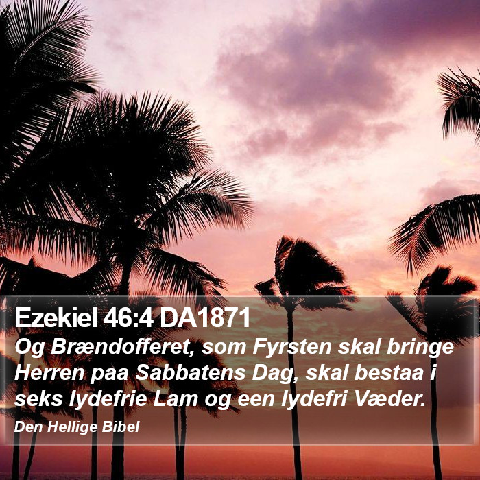 Ezekiel 46:4 DA1871 Bible Study
