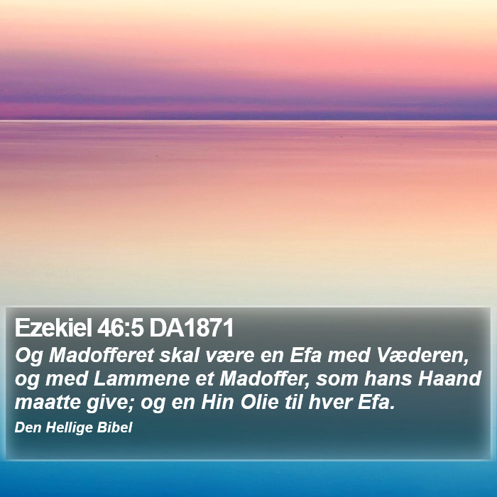 Ezekiel 46:5 DA1871 Bible Study