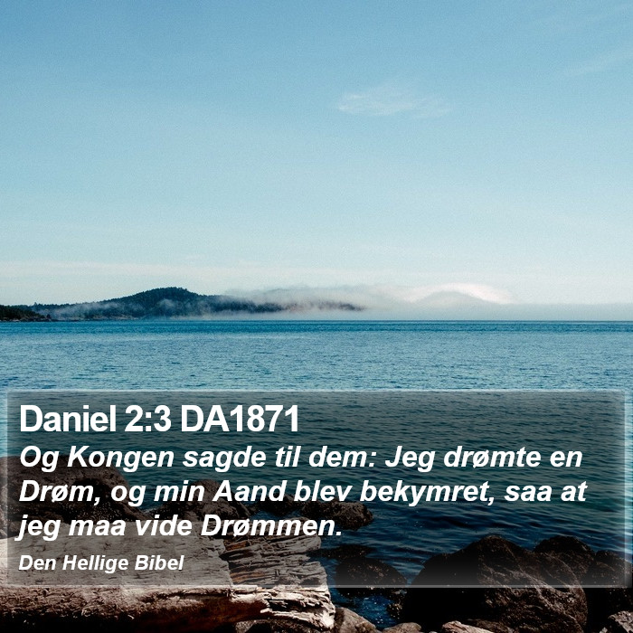 Daniel 2:3 DA1871 Bible Study