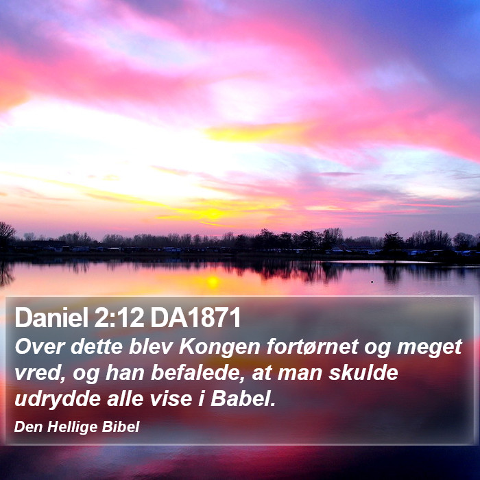 Daniel 2:12 DA1871 Bible Study
