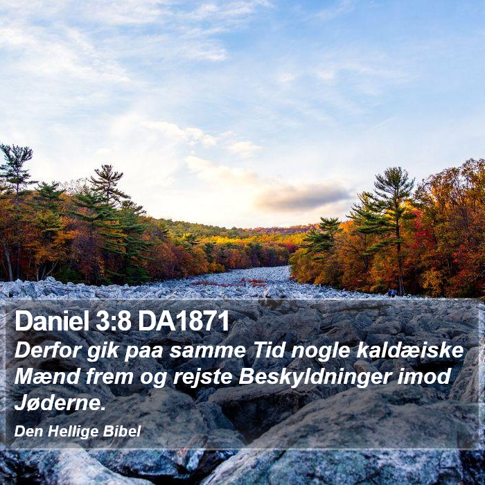 Daniel 3:8 DA1871 Bible Study