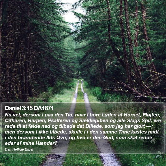 Daniel 3:15 DA1871 Bible Study