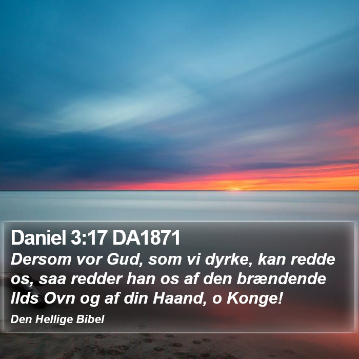 Daniel 3:17 DA1871 Bible Study