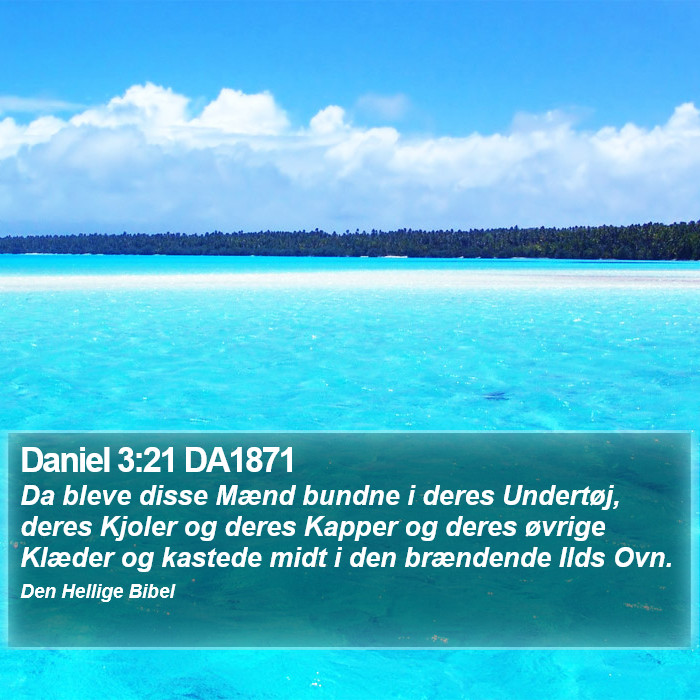 Daniel 3:21 DA1871 Bible Study