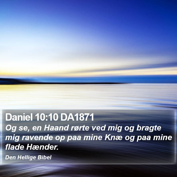 Daniel 10:10 DA1871 Bible Study