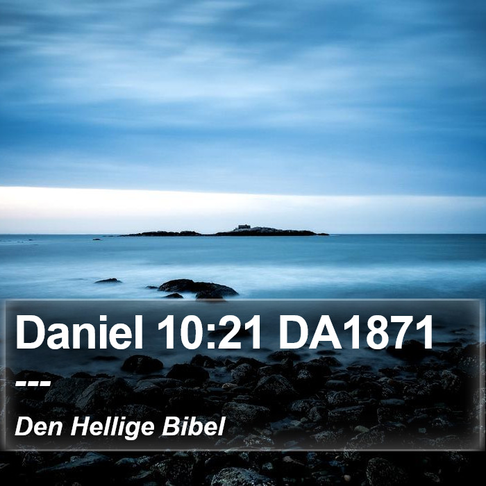 Daniel 10:21 DA1871 Bible Study