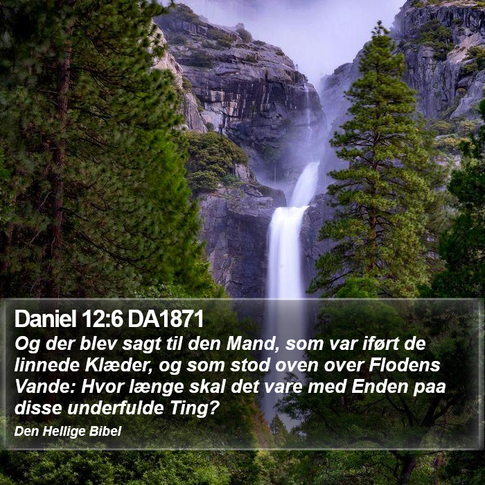 Daniel 12:6 DA1871 Bible Study