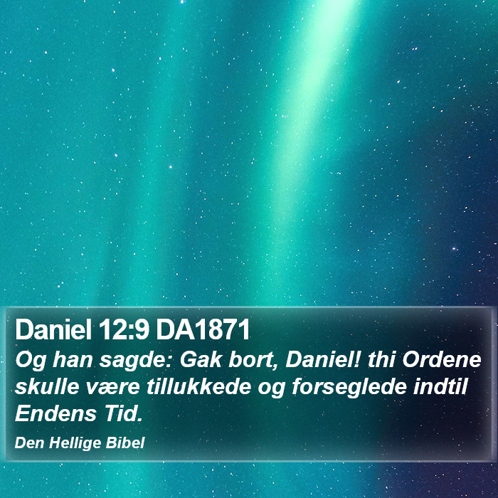 Daniel 12:9 DA1871 Bible Study