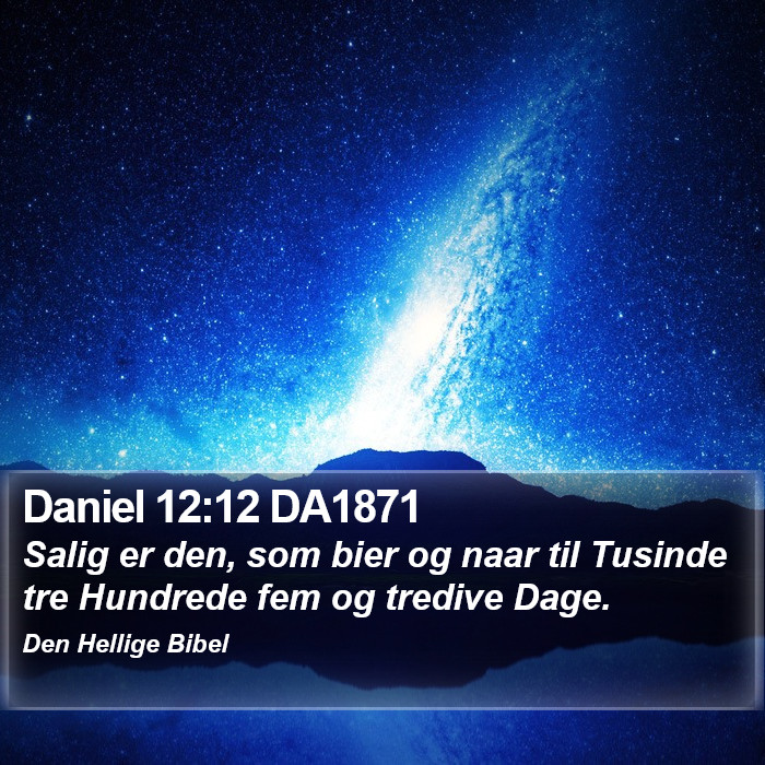 Daniel 12:12 DA1871 Bible Study