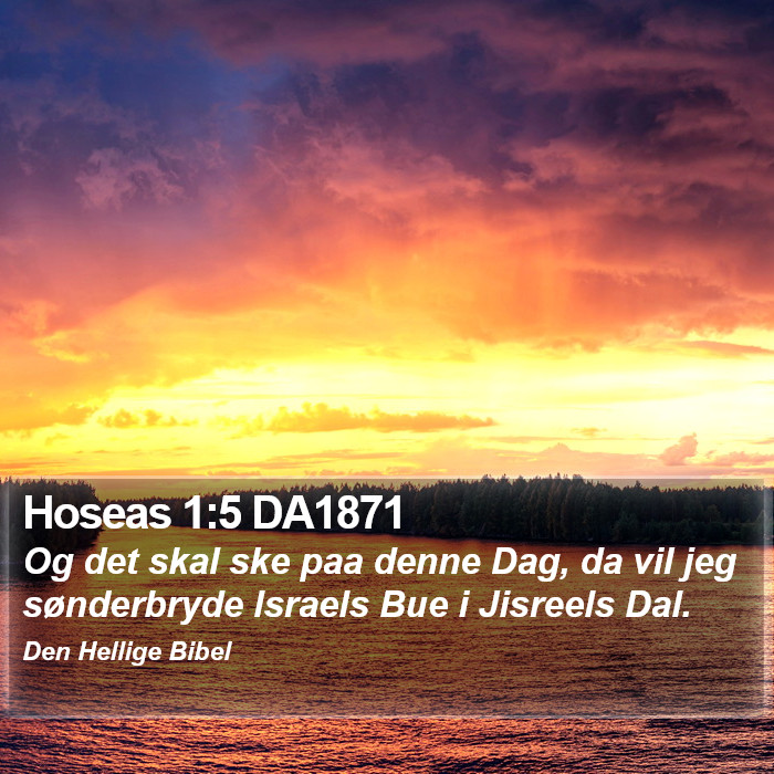 Hoseas 1:5 DA1871 Bible Study