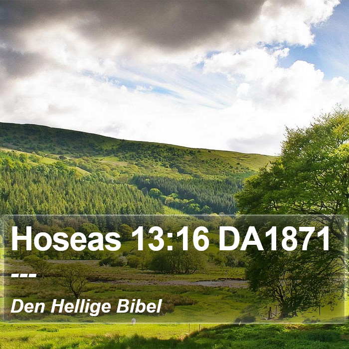 Hoseas 13:16 DA1871 Bible Study
