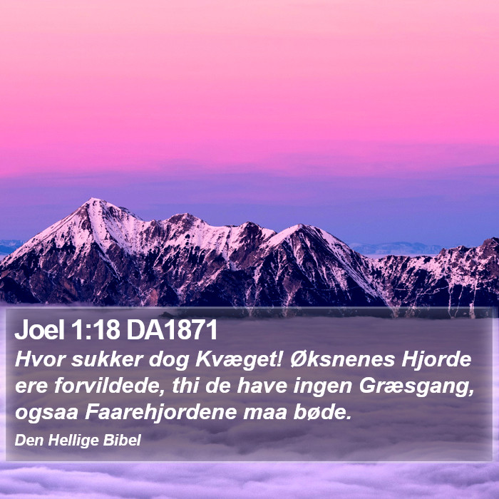 Joel 1:18 DA1871 Bible Study