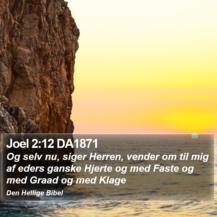 Joel 2:12 DA1871 Bible Study