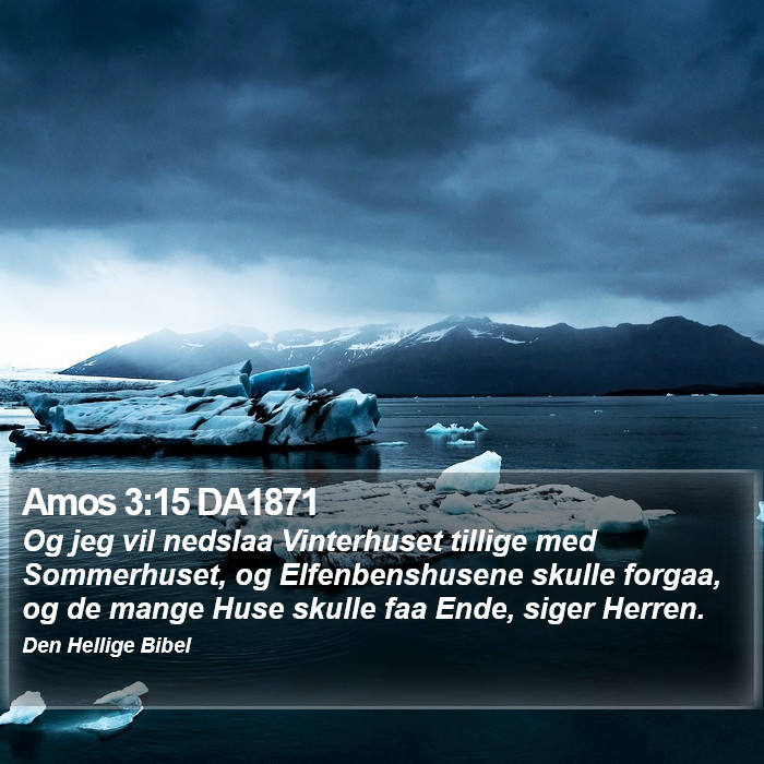Amos 3:15 DA1871 Bible Study