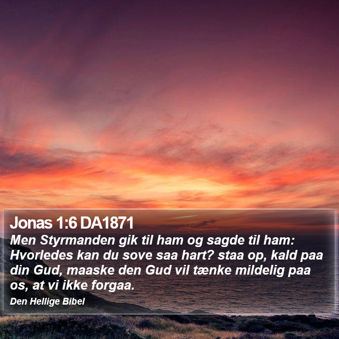 Jonas 1:6 DA1871 Bible Study