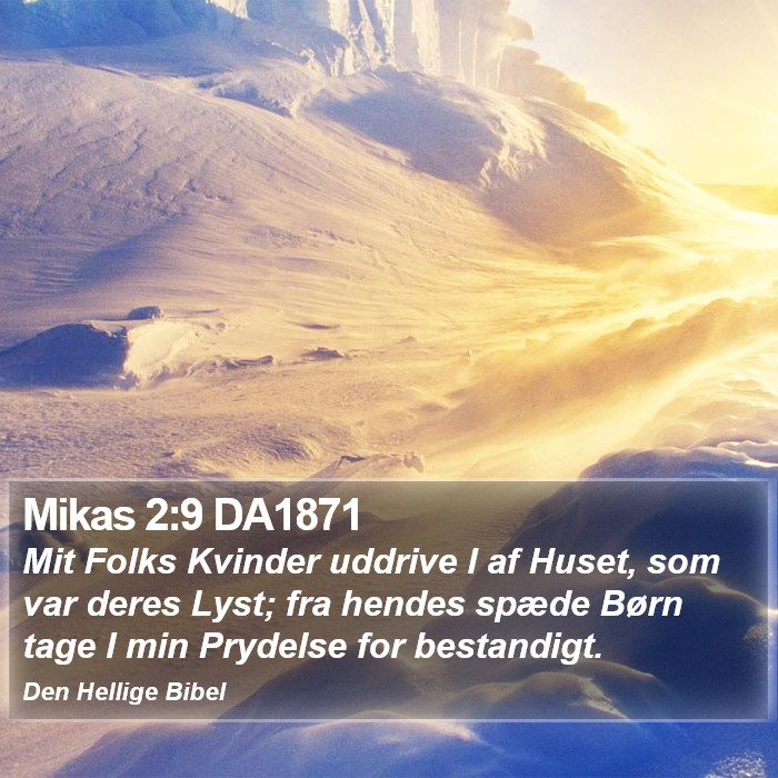 Mikas 2:9 DA1871 Bible Study