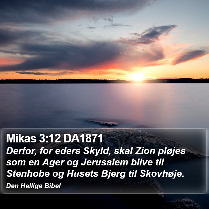 Mikas 3:12 DA1871 Bible Study