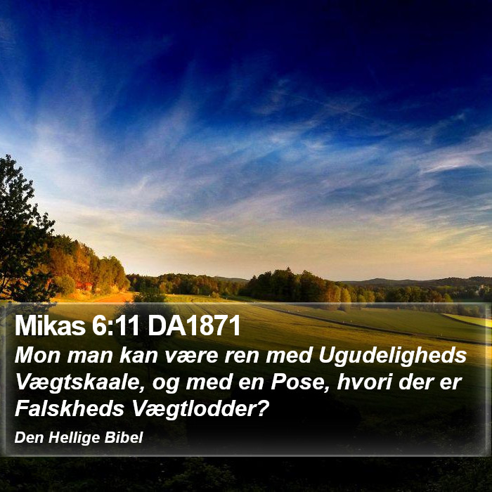 Mikas 6:11 DA1871 Bible Study