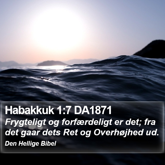Habakkuk 1:7 DA1871 Bible Study